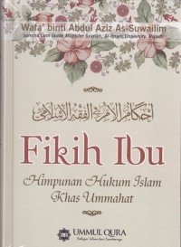 Fikih ibu: himpunan hukum islam khas ummahat