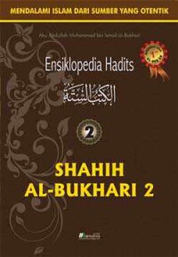 Ensiklopedia Hadits #2: shahih Al-Bukhari 2