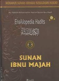 Ensiklopedia Hadits #8: Sunan Ibnu Majah