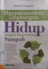 Menyelamatkan Lingkungan Hidup dengan Pengelolaan Sampah