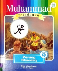 Image of Muhammad teladanku #9: perang khandaq