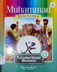Image of Muhammad teladanku #12: teladan umat manusia