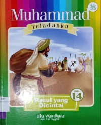 Image of Muhammad teladanku #14: rasul yang dicintai
