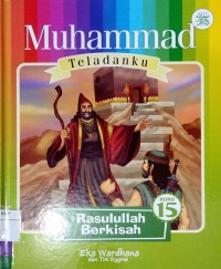 Image of Muhammad teladanku #15: rasulullah berkisah