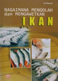 Image of Bagaimana Mengolah dan Mengawetkan
