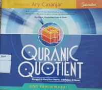 Quranic Quotient ; Menggali & Melejitkan Potensi Diri Melalui Al-Quran