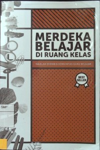 Merdeka belajar di ruang kelas