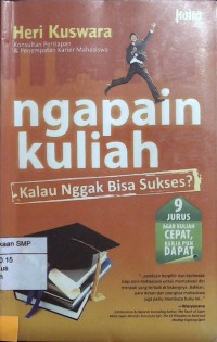 Ngapain kuliah, kalau nggak bisa sukses