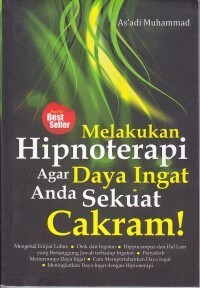 Melakukan Hipnoterapi Agar Daya Ingat Anda Sekuat Cakram!