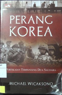 Perang Korea: pertikaian terpanjang dua saudara