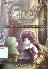 Ghost parade: petualangan suri di hutan svaka 1