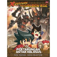 Image of X-Venture the golden age: pertarungan antar kolosus