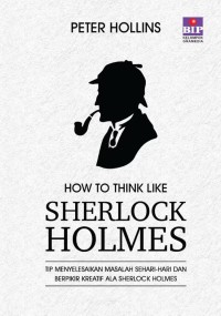 How To Think Like Sherlock Holme