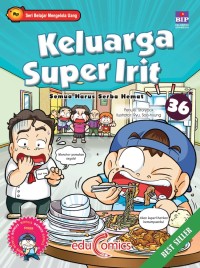 Keluarga super irit #36: semua harus serba hemat