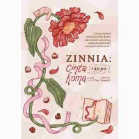 Zinnia : Cinta Tanpa Koma