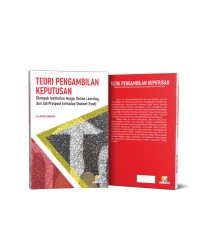 Teori Pengambilan Keputusan : dampak institution image, online learning, dan job prospect terhadap student trust.