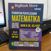 Penuntun penyelesaian Matematika AKM & SK, US/USP SMP/MTS