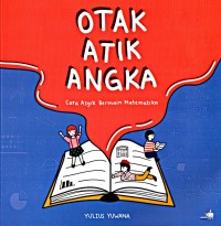 Otak atik angka: cara asyik bermain matematika