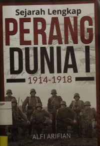 Sejarah lengkap perang dunia I 1914-1918