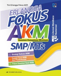 Image of Erlangga fokus Asesmen Kompetensi Minumum (AKM) SMP/MTs