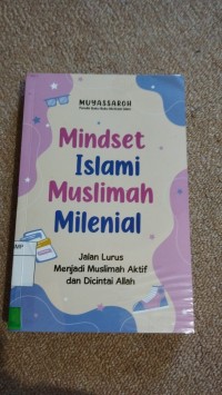 Mindset islami muslimah milenial