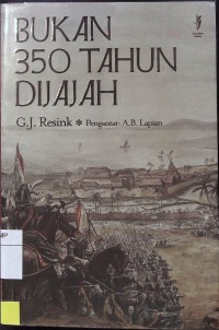 Bukan 350 tahun dijajah