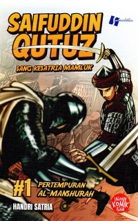 Image of Saifuddin Qutuz Sang Kesatria Mamluk #1 Pertempuran Al-Manshurah