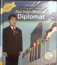 Aku Ingin Menjadi Diplomat