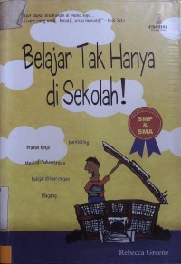 Belajar Tak Hanya di Sekolah