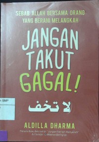 Jangan Takut Gagal!