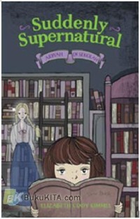 Image of Suddenly Supernatural : Arwah di Sekolah