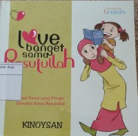 Love Banget Sama Rasulullah