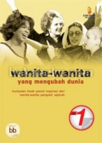 Wanita-wanita yang mengubah dunia