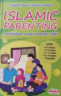 Islamic Parenting ; Pendidikan Anak Metode Nabi