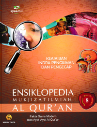 Image of Ensiklopedia Mukjizat Ilmiah Al-Qur'an #8 : keajaiban indera penciuman dan pengecap