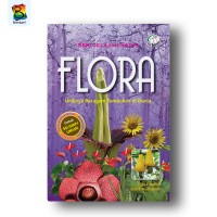 Image of FLORA : Uniknya Beragam Tumbuhan di Dunia