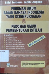 Pedoman Umum Ejaan Bahasa Indonesia Yang Disempurnakan & Pedoman Umum Pembentukan Istilah