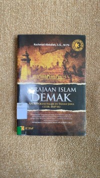 Kerajaan Islam Demak: Api Revolusi Islam di Tanah Jawa (1518-1549)