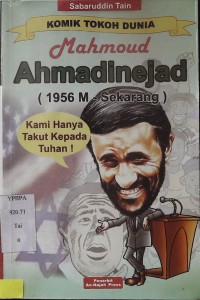 Mahmoud Ahmadinejad(1956 M - sekarang)