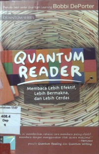 Quantum Reader: Membaca Lebih Efektif, Lebih Bermakna, dan Lebih Cerdas