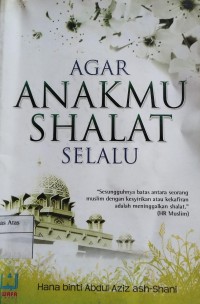 Agar Anakmu Shalat Selalu