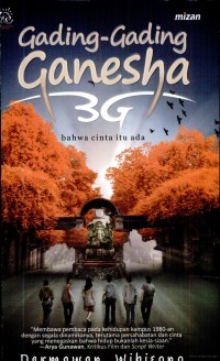 Gading-Gading ganesha (3G) : bahwa cinta itu ada