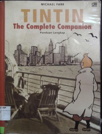 Tintin The Complete Companion : Panduan Lengkap