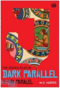 The Joshua File: Dark Parallel (Dunia Paralel)