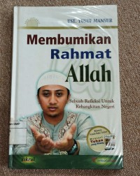 Membumikan Rahmat Allah- Sebuah refleksi Untuk Kebangkitan Negri