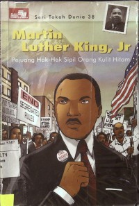 Martin Luther King, Jr : Pejuang Hak-Hak Sipil Orang Kulit Hitam