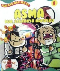 Image of Asma Duh, Sesaknya Napasku 8