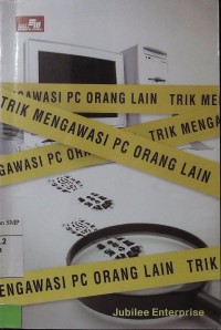 Trik Mengawasi PC Orang Lain