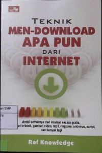 Teknik Men-Download apa pun dari Internet