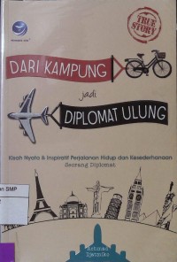 Dari Kampung Jadi Diplomat Ulung